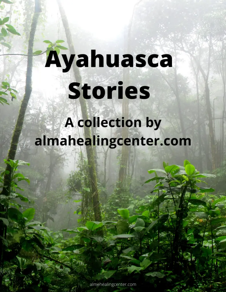 Ayahuasca stories